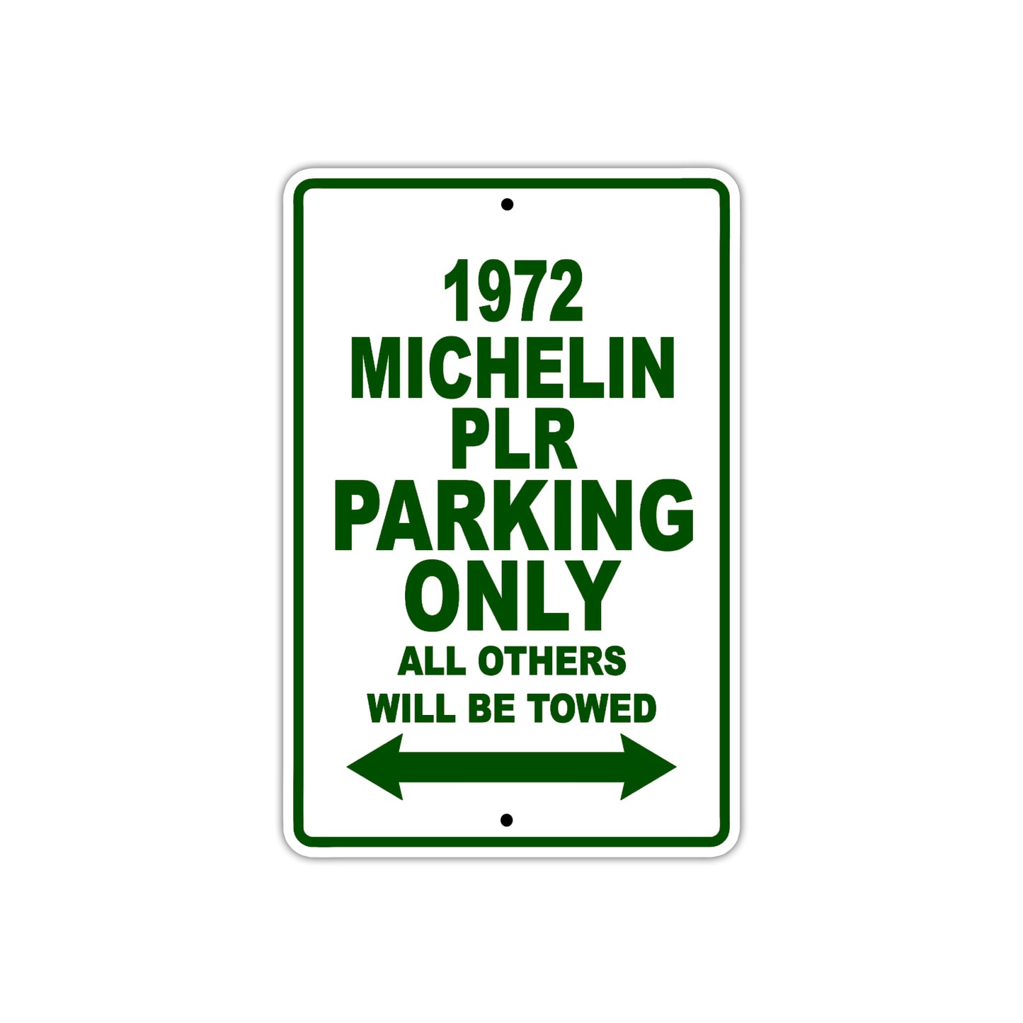 972 Michelin PLR Car Parking Only All Others Will Be Towed Sign Plate