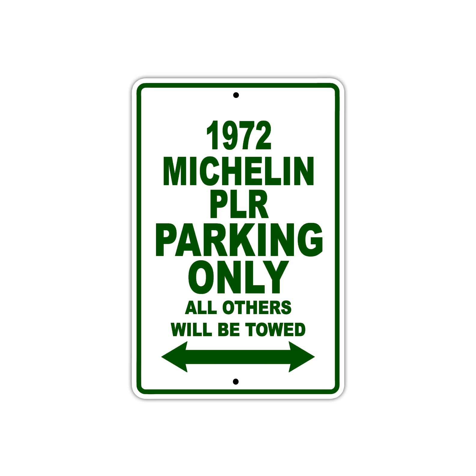 972 Michelin PLR Car Parking Only All Others Will Be Towed Sign Plate