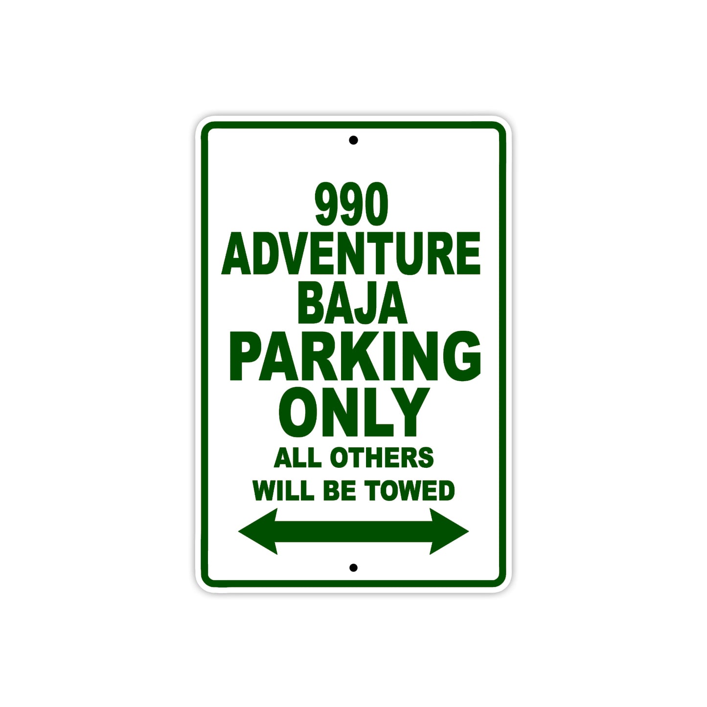 990 Adventure Baja Motorcycle Parking Only All Others Will Be Towed Sign Plate