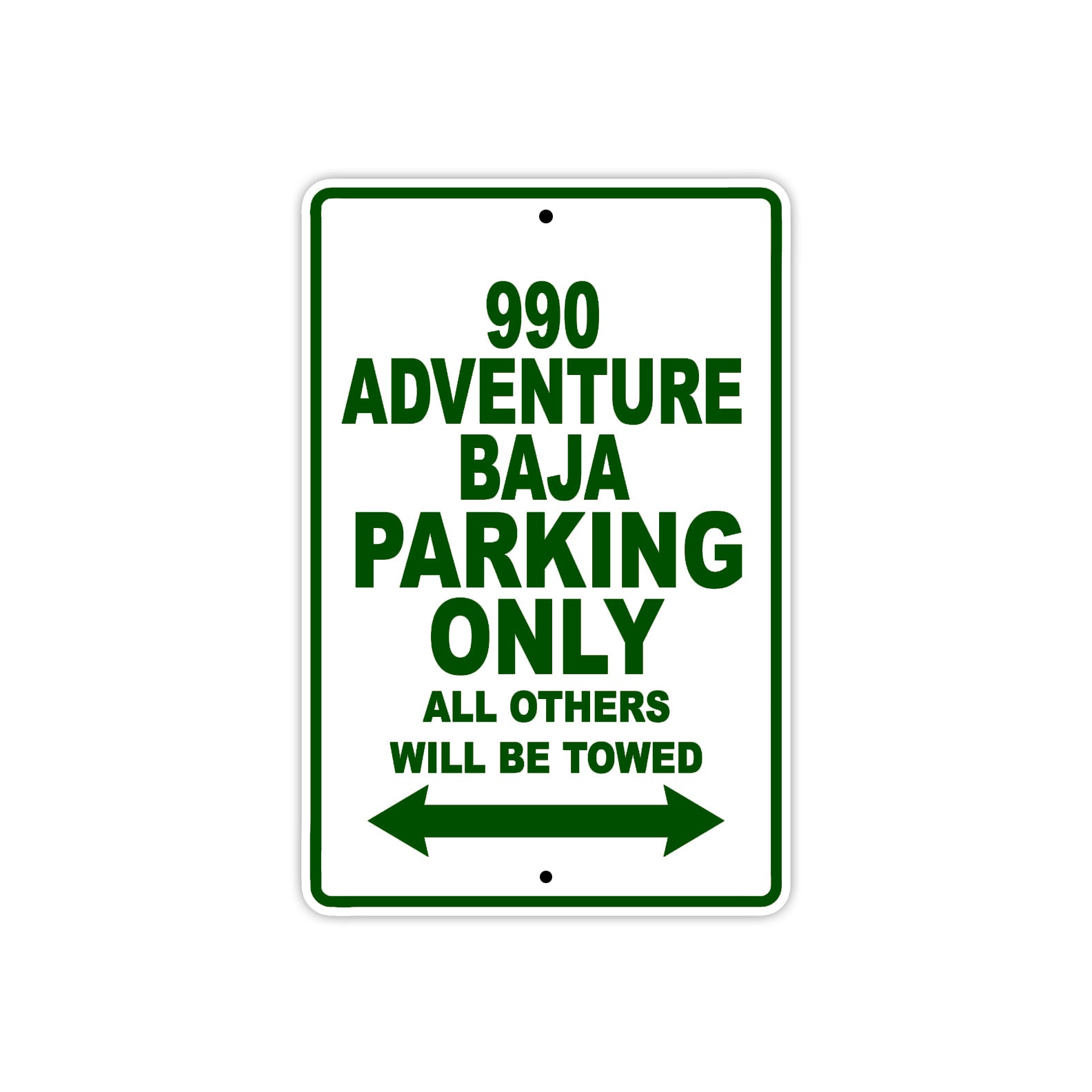 990 Adventure Baja Motorcycle Parking Only All Others Will Be Towed Sign Plate