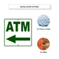 ATM Left Side ATM Directional Metal sign Installation Options
