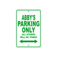 Abby's Name Parking Only All Others Will Be Towed Metal Sign Plate