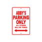 Abby's Name Parking Only All Others Will Be Towed Sign Plate