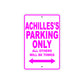 Achilles's Name Parking Only All Others Will Be Towed Metal Sign  