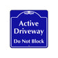 Active Driveway Do Not Block Metal Sign Plate