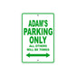 Adam's Name Parking Only All Others Will Be Towed Sign Plate