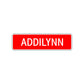 Addilynn Street Sign