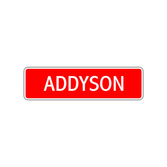 Addyson Street Sign