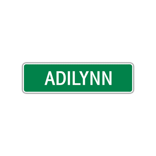 Adilynn Street Sign