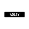 Adley Street Metal Sign  