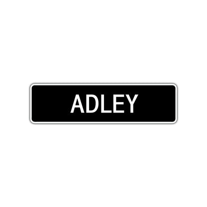 Adley Street Metal Sign  