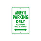 Adley's Name Parking Only All Others Will Be Towed Metal Sign Plate