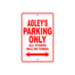 Adley's Name Parking Only All Others Will Be Towed Sign Plate