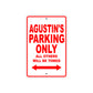 Agustin's Name Parking Only All Others Will Be Towed Metal Sign Plate