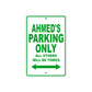 Ahmed's Name Parking Only All Others Will Be Towed Aluminum Metal Sign Plates