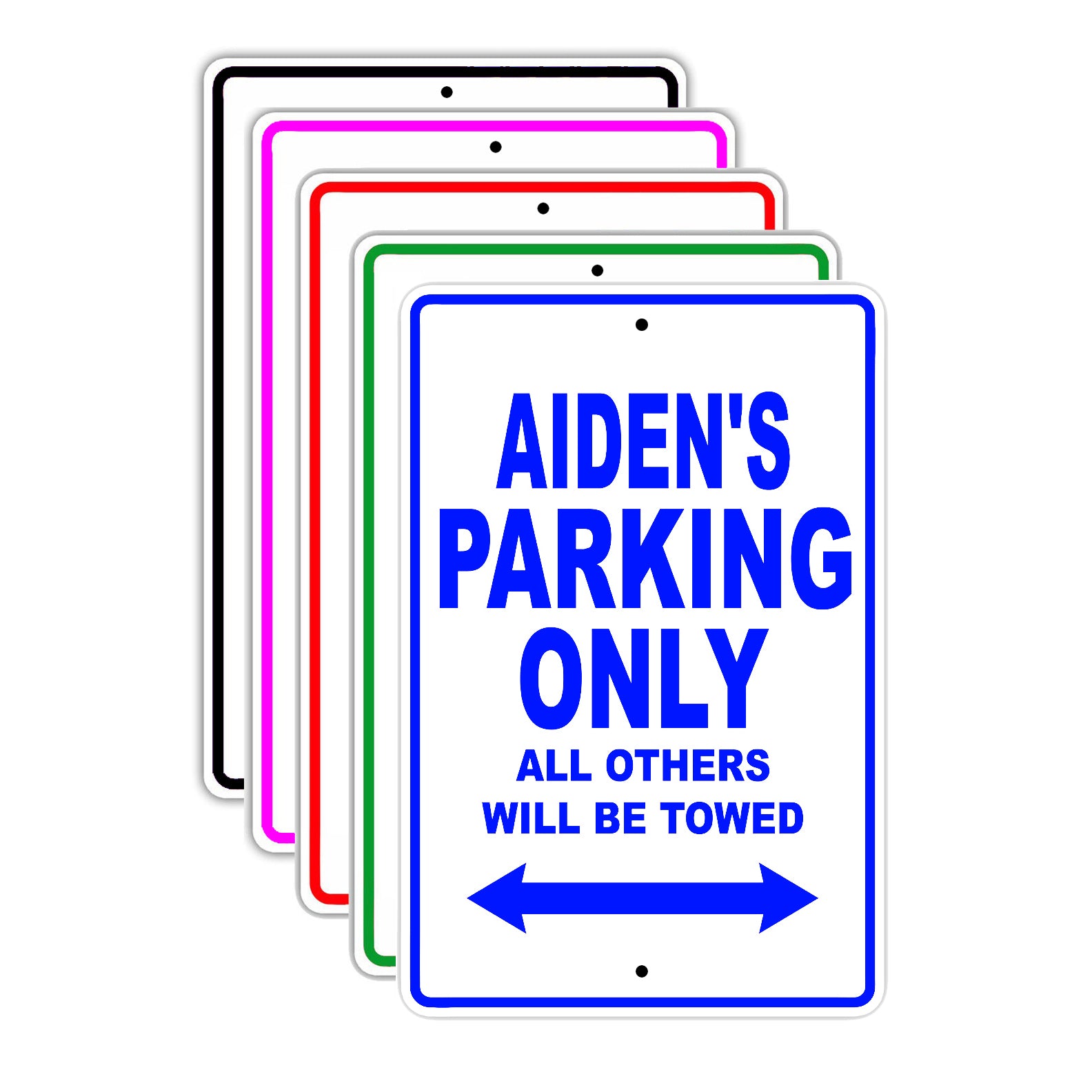 Aiden's Name Parking Only All Others Will Be Towed Signs