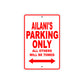 Ailani's Name Parking Only All Others Will Be Towed Sign Plate
