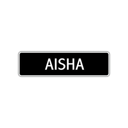 Aisha Street Metal Sign