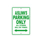 Aislinn's Name Parking Only All Others Will Be Towed Metal Sign  