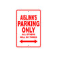 Aislinn's Name Parking Only All Others Will Be Towed Metal Sign Plate