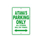Aitana's Name Parking Only All Others Will Be Towed Metal Sign Plate