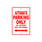Aitana's Name Parking Only All Others Will Be Towed Sign Plate