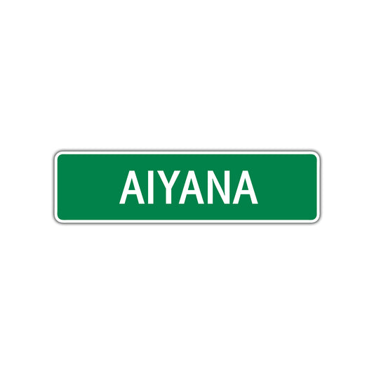 Aiyana Street Sign