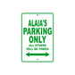 Alaia's Name Parking Only All Others Will Be Towed Metal Sign Plate