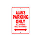 Alan's Name Parking Only All Others Will Be Towed Metal Sign Plate