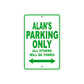 Alan's Name Parking Only All Others Will Be Towed Sign Plate
