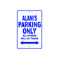 Alani's Name Parking Only All Others Will Be Towed Metal Sign  