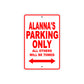 Alanna's Name Parking Only All Others Will Be Towed Sign Plate