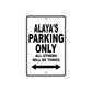Alaya's Name Parking Only All Others Will Be Towed Metal Sign  