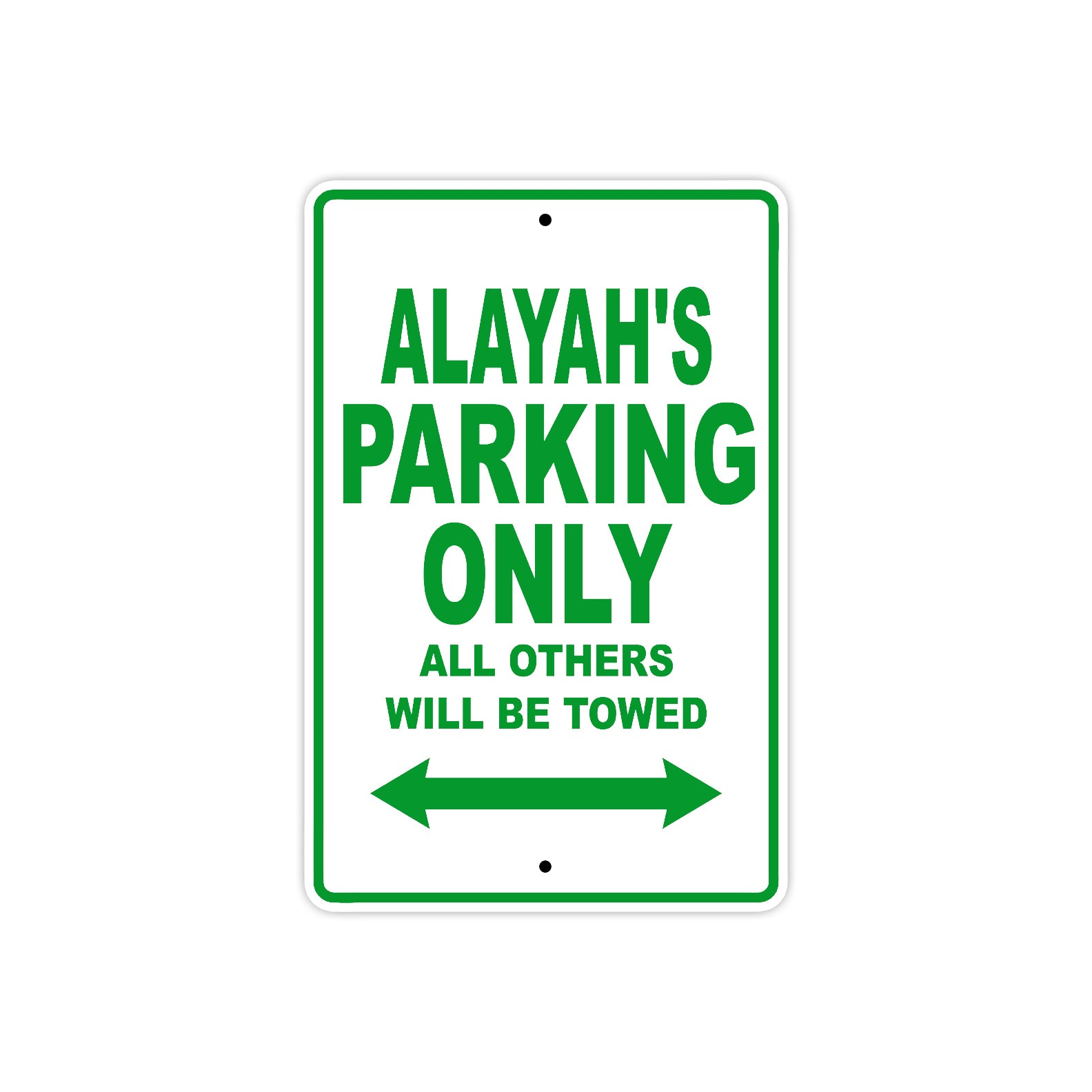 Alayah's Name Parking Only All Others Will Be Towed Metal Sign Plate