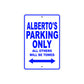Alberto's Name Parking Only All Others Will Be Towed Sign