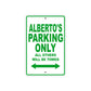 Alberto's Name Parking Only All Others Will Be Towed Sign Plate