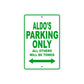 Aldo's Name Parking Only All Others Will Be Towed Sign Plate