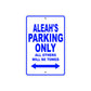 Aleah's Name Parking Only All Others Will Be Towed Metal Sign  