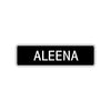 Aleena Street Metal Sign  