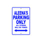 Aleena's Name Parking Only All Others Will Be Towed Metal Sign  