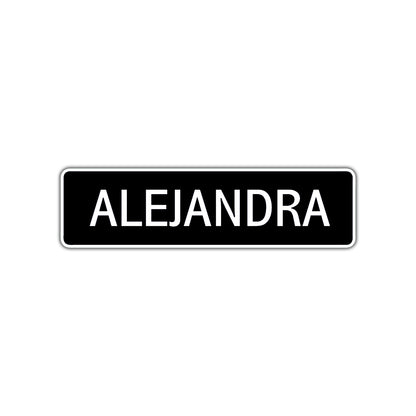 Alejandra Street Metal Sign  