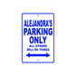 Alejandra's Name Parking Only All Others Will Be Towed Metal Sign 