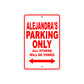 Alejandra's Name Parking Only All Others Will Be Towed Sign Plate
