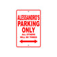 Alessandro's Name Parking Only All Others Will Be Towed Metal Sign Plate