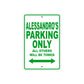 Alessandro's Name Parking Only All Others Will Be Towed Sign Plate