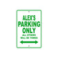 Alex's Name Parking Only All Others Will Be Towed Sign Plate