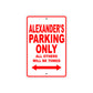 Alexander's Name Parking Only All Others Will Be Towed Metal Sign Plate