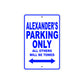 Alexander's Name Parking Only All Others Will Be Towed Sign
