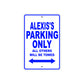 Alexis's Name Parking Only All Others Will Be Towed Sign