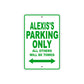 Alexis's Name Parking Only All Others Will Be Towed Sign Plate